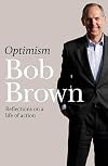 Optimism : reflections on a life of action