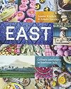 East: Culinary Adventures in Southeast Asia