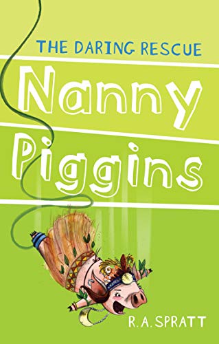 Nanny Piggins And The Daring Rescue book cover