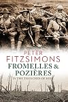 Fromelles and Pozieres: In the Trenches of Hell