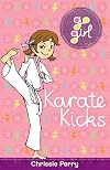 Go Girl!: Karate Kicks
