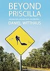 Beyond Priscilla