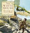 White Mouse: The Story of Nancy Wake