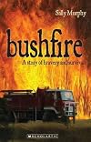 Bushfire : A Story of Bravery and Survival