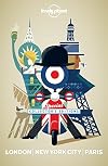 Lonely Planet : City Box Set : London + New York + Paris : 2013