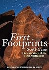 First Footprints: The Epic Story of the First Australians