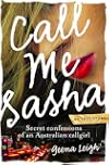 Call Me Sasha: Secret Confessions of an Australian Callgirl