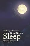 The Complete Guide to a Good Night's Sleep