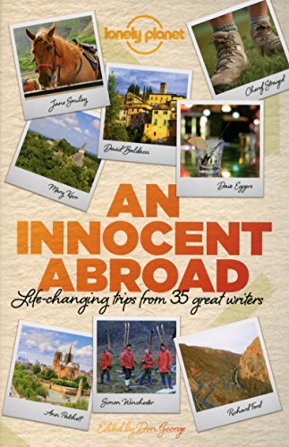 An Innocent Abroad: Life-Changing Trips from 35 Great Writers (With: Jane Smiley) cover