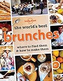 The Worlds Best Brunches 1ed Anglais