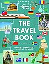 The Travel Book: A journey through every country in the world (Lonely Planet Kids)