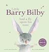 Little Barry Bilby Had a Fly Upon His Nose