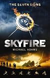 Seven Signs: #1 Skyfire