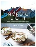 Nordic Light Lighter Everyday Eating From A Scandinavian Kitchen