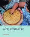 Torta della Nonna: A Collection of the Best Homemade Italian Sweets