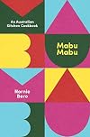 Mabu Mabu: An Australian Kitchen Cookbook