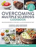 Overcoming Multiple Sclerosis Cookbook Delicious Recipes For Living Well With A Low Saturated Fat Diet