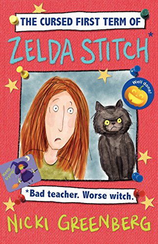 Cover of Cursed First Term of Zelda Stitch. Bad Teacher. Worse Witch