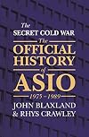 The Secret Cold War: The Official History of ASIO, 1975-1989