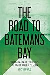 The Road to Batemans Bay: Speculating on the South Coast During the 1840s Depression