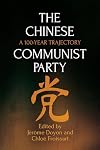 The Chinese Communist Party: A 100-Year Trajectory