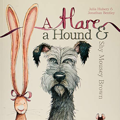 Cover of Hare, a Hound and Shy Mousey Brown