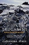 Truganini: Journey Through the Apocalypse