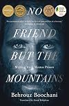 No Friend But the Mountains