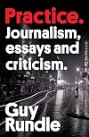 Practice: Journalism, Essays and Criticism