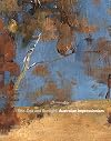 She-Oak and Sunlight: Australian Impressionism