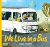 We Live in a Bus