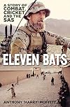 Eleven Bats: A Story of Cricket and the SAS