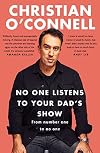 No One Listens to Your Dad's Show