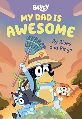 Bluey: My Dad is Awesome cover