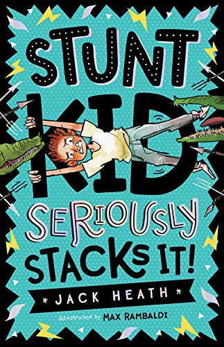 Stunt Kid Seriously Stacks It! book cover