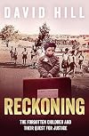 Reckoning: The Forgotten Children and Their Quest for Justice