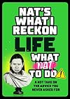 Life: What Nat to Do