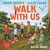 Walk With Us: Welcome to Our Country