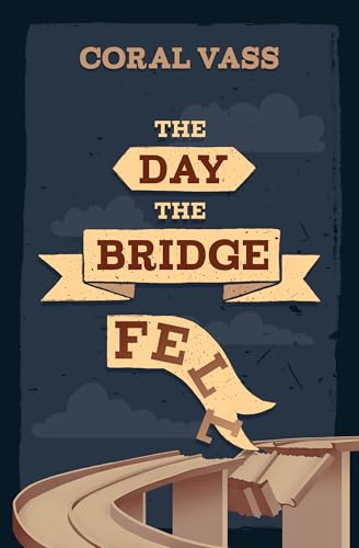 Cover of Day the Bridge Fell