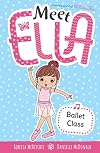 Ballet Class (Meet Ella 5)
