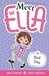 Bad Day (Meet Ella 7)