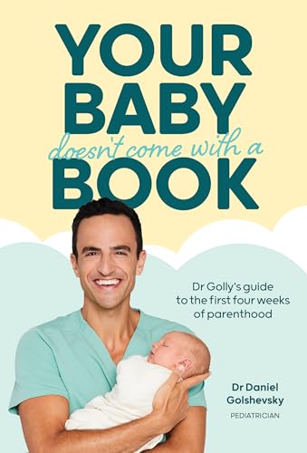 Your Baby Doesn't Come With A Book : by Golshevsky, Daniel