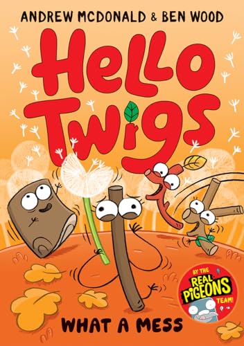 Hello Twigs, What a Mess book cover
