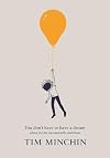 You Don't Have To Have A Dream