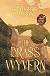 The Brass Wyvern (The Blessed Imperium Book 1)