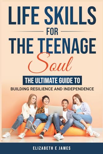 Life Skills For The Teenage Soul cover