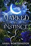 Marked by Instinct