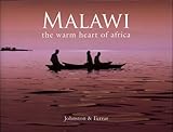 Malawi The Warm Heart Of Africa