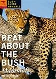 Beat About The Bush Mammals