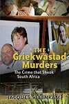 The Griekwastad Murders: The Crime That Shook South Africa (Volume 1)